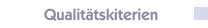 Qualit&auml;tskiterien