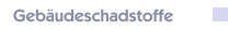 Geb&auml;udeschadstoffe